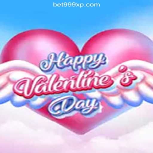 Exploring the Enchanting World of HappyValentinesDay and the Thrills of 999XP.com Cassino